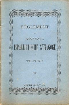 Reglement der Nederlandsch-Israëlitische synagoge Tilburg Reglement der Nederlandsch-Israëlitische synagoge Tilburg