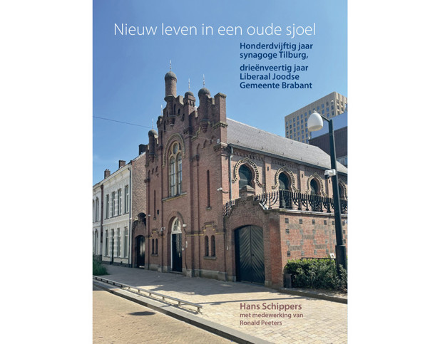 Nieuw leven in een oude sjoel: honderdvijftig jaar synagoge Tilburg, drieënveertig jaar Liberaal Joodse Gemeente Brabant